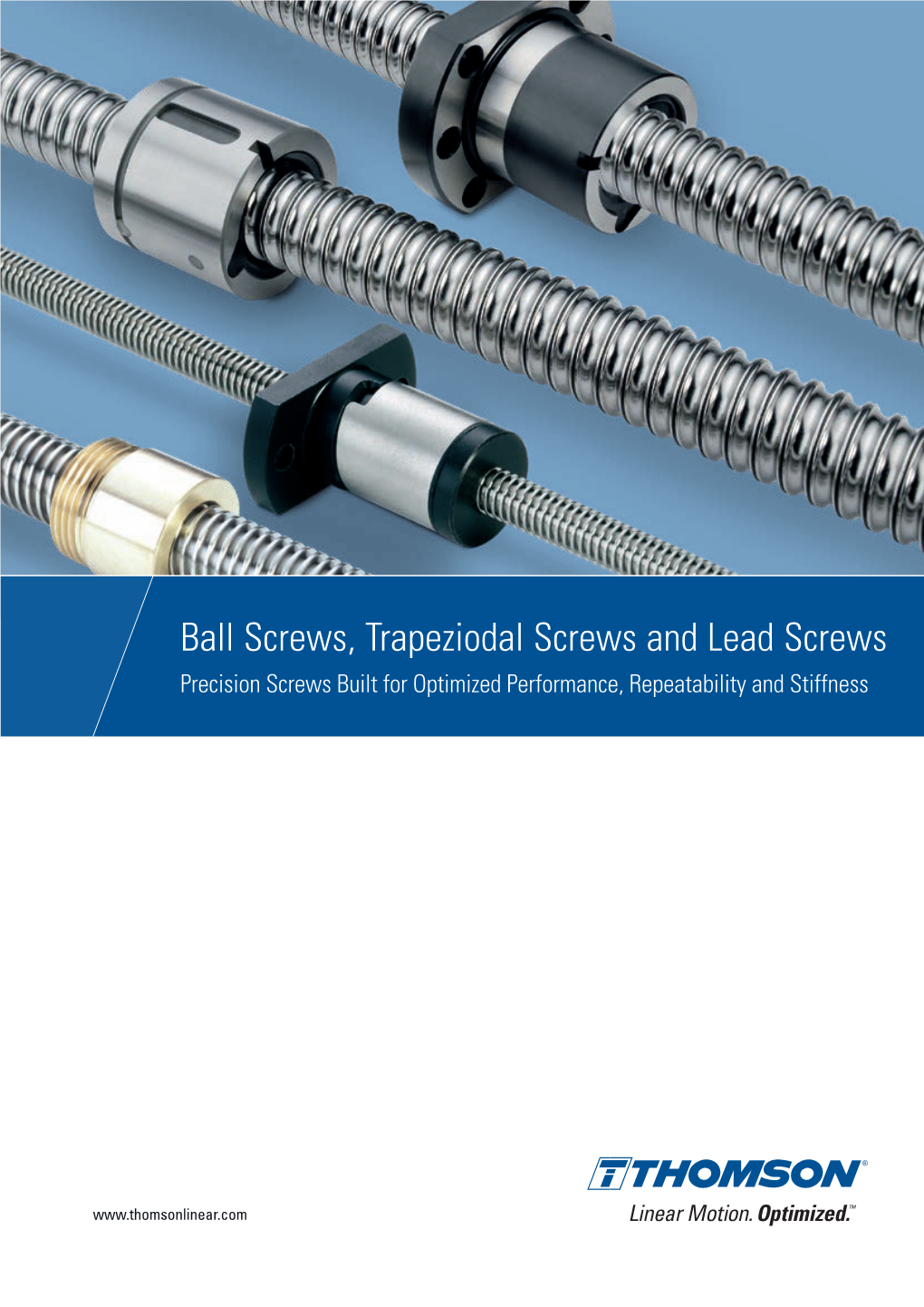 Thomson Ball Screws, Trapeziodal Screws and Lead Screws