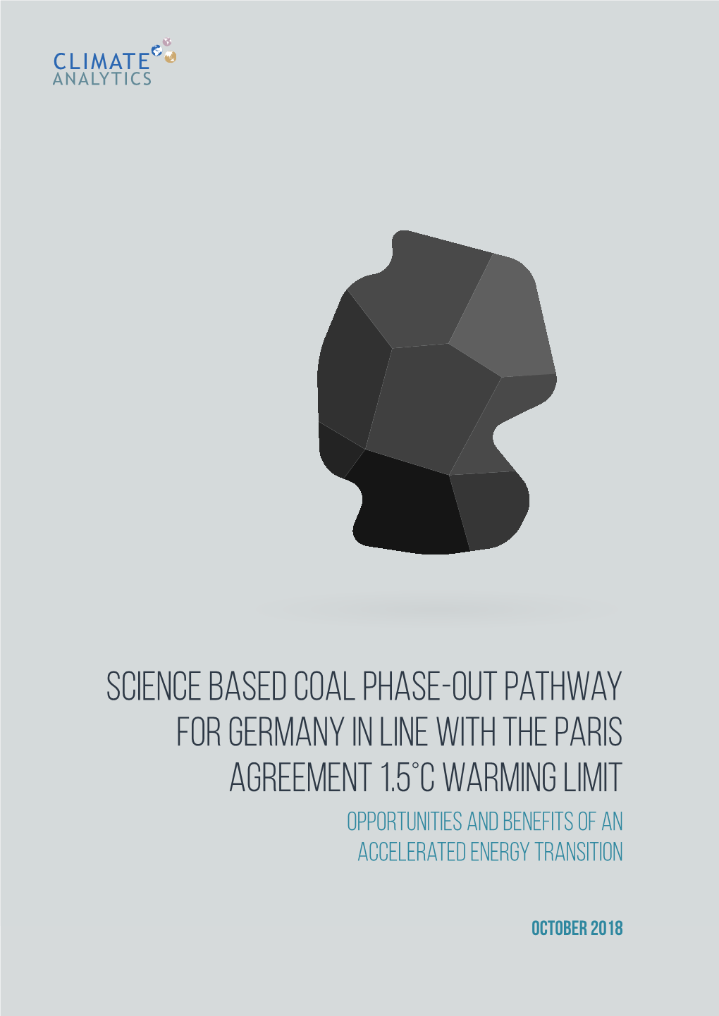 Science Based Coal Phase-Out Pathway for Germany in Line with the Paris Agreement 1.5°C Warming Limit Opportunities and Benefits of an Accelerated Energy Transition