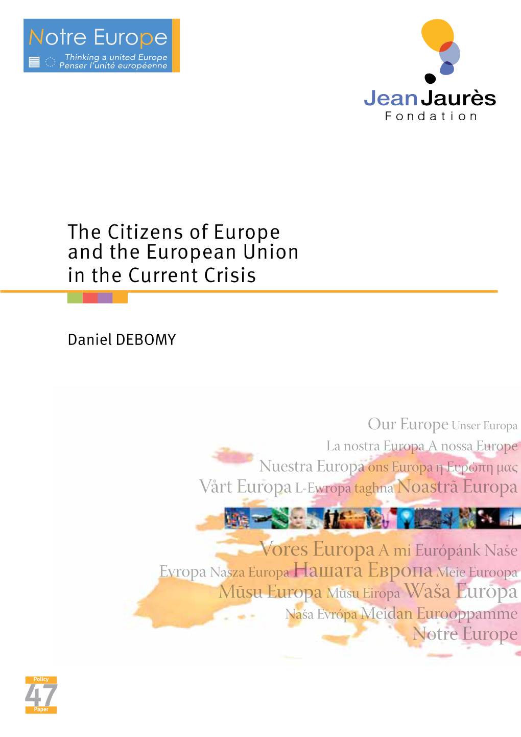 The Citizens of Europe and the European Union in the Current Crisis