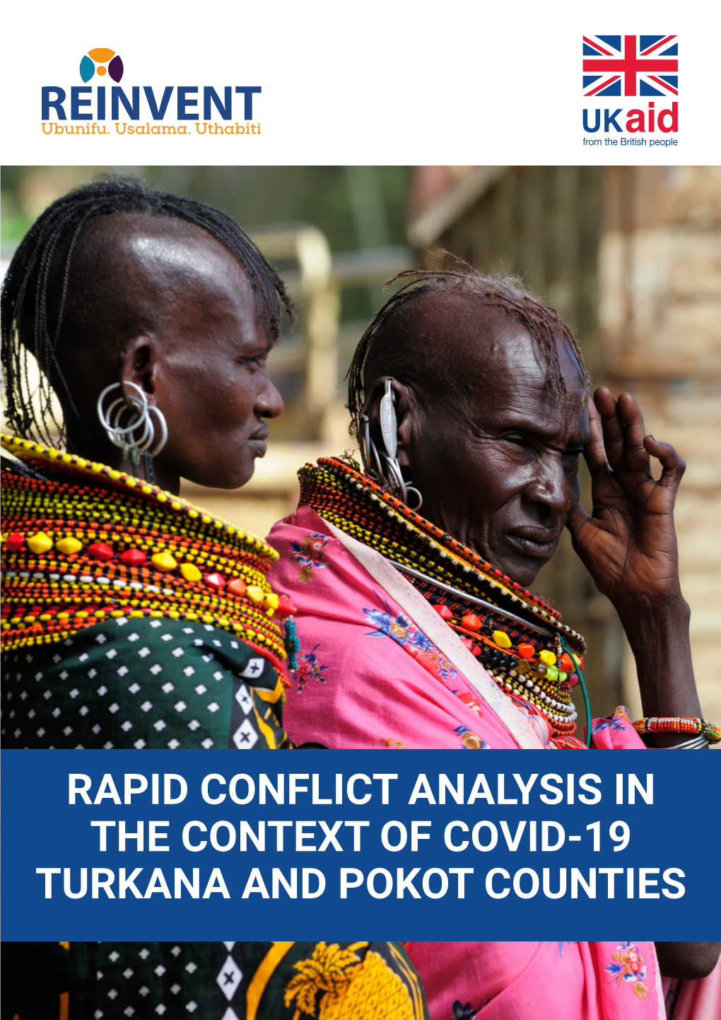 Rapid Conflict Analysis in the Context of Covid-19 Turkana and Pokot Counties 2 Rapid Conflict Analysis in the Context of Covid-19 Turkana and Pokot Counties