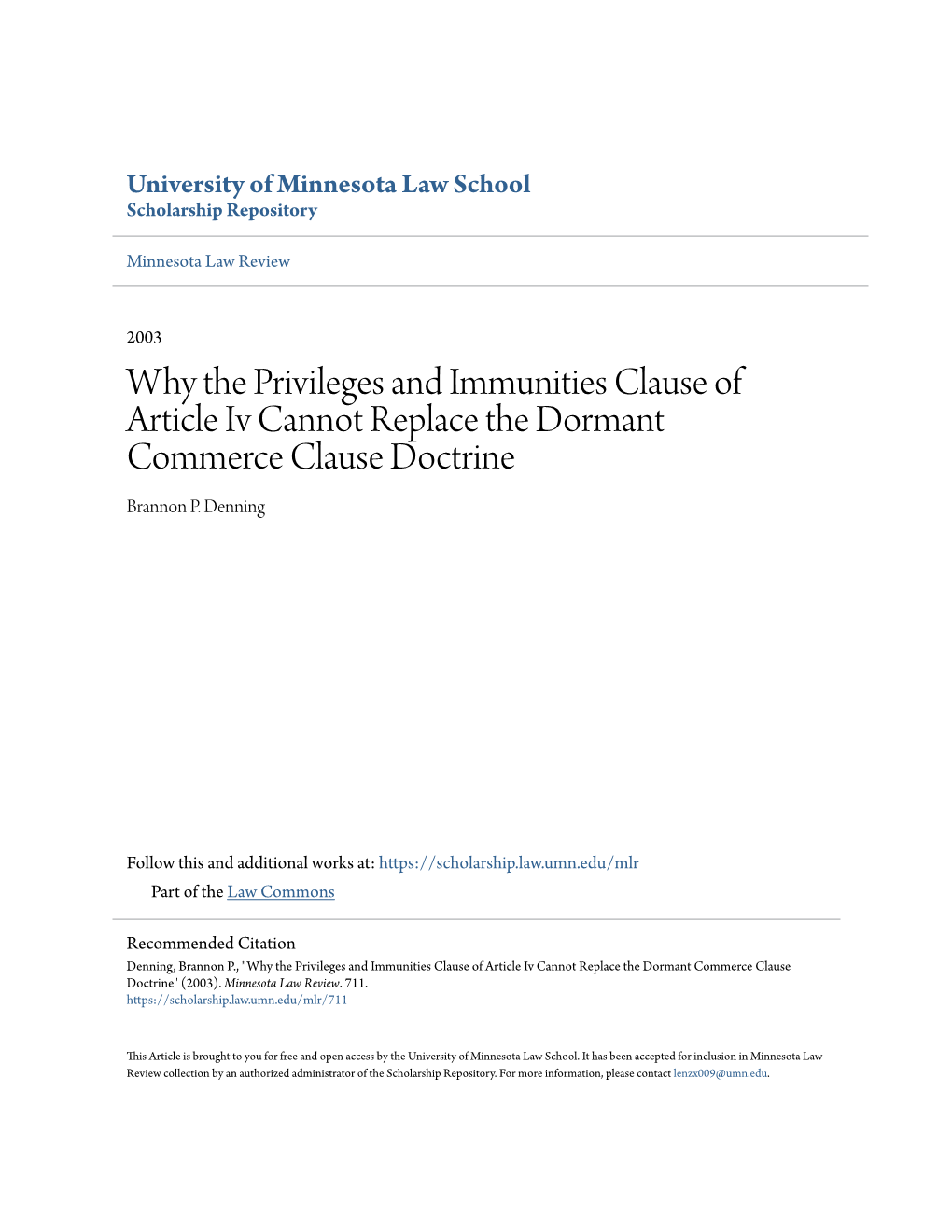 Why the Privileges and Immunities Clause of Article Iv Cannot Replace the Dormant Commerce Clause Doctrine Brannon P