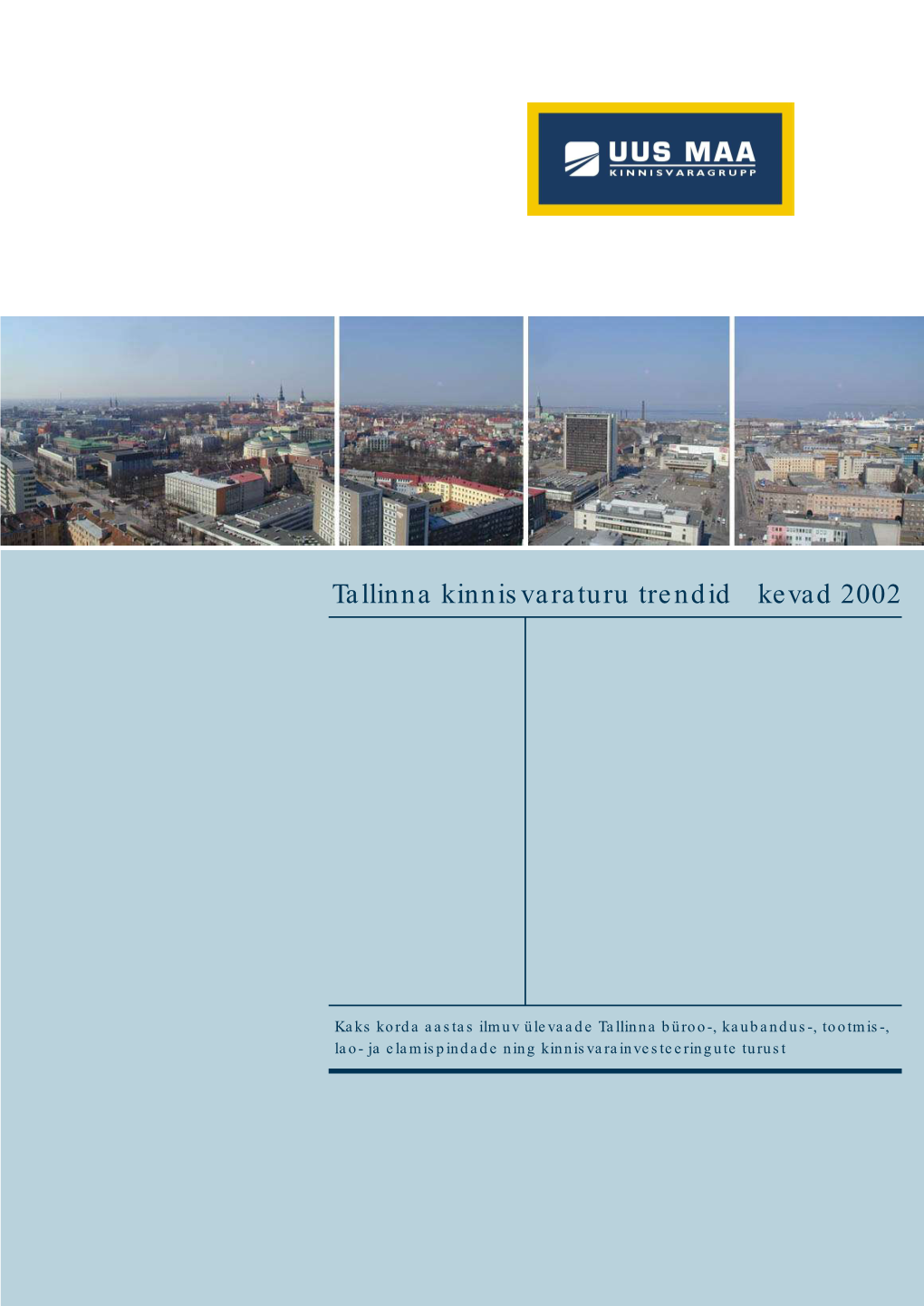 Tallinna Kinnisvaraturu Trendid Kevad 2002