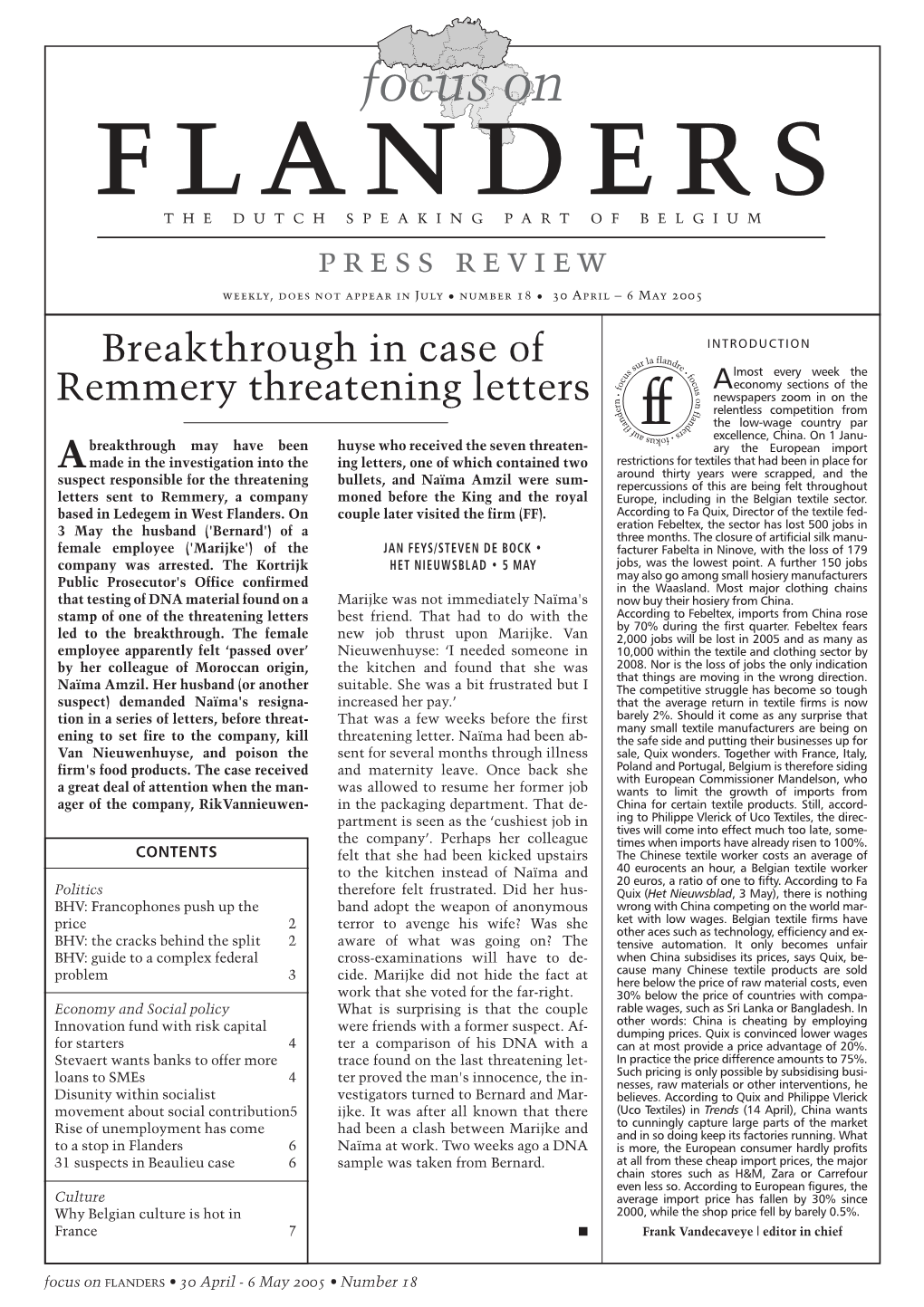 Focus on the DUTCH SPEAKING PART of BELGIUM Press Review Weekly, Does Not Appear in July • Number 18 • 30 April – 6 May 2005