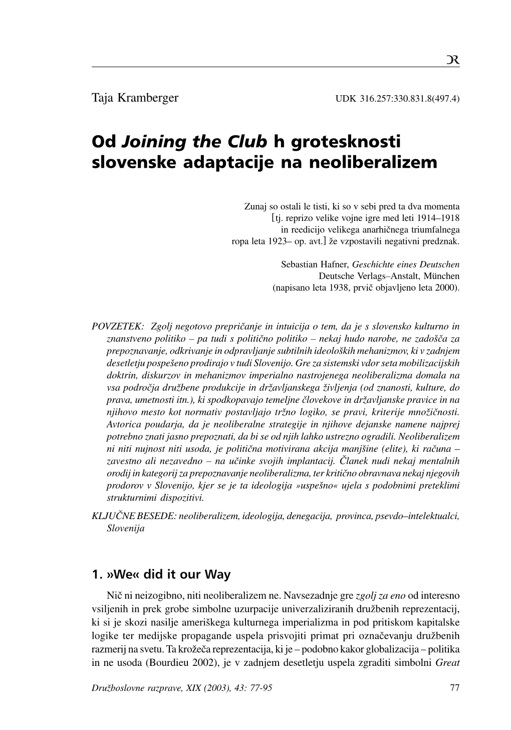 Od Joining the Club H Grotesknosti Slovenske Adaptacije Na Neoliberalizem