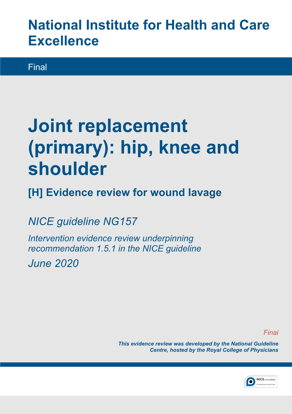 Joint Replacement (Primary): Hip, Knee and Shoulder [H] Evidence Review for Wound Lavage