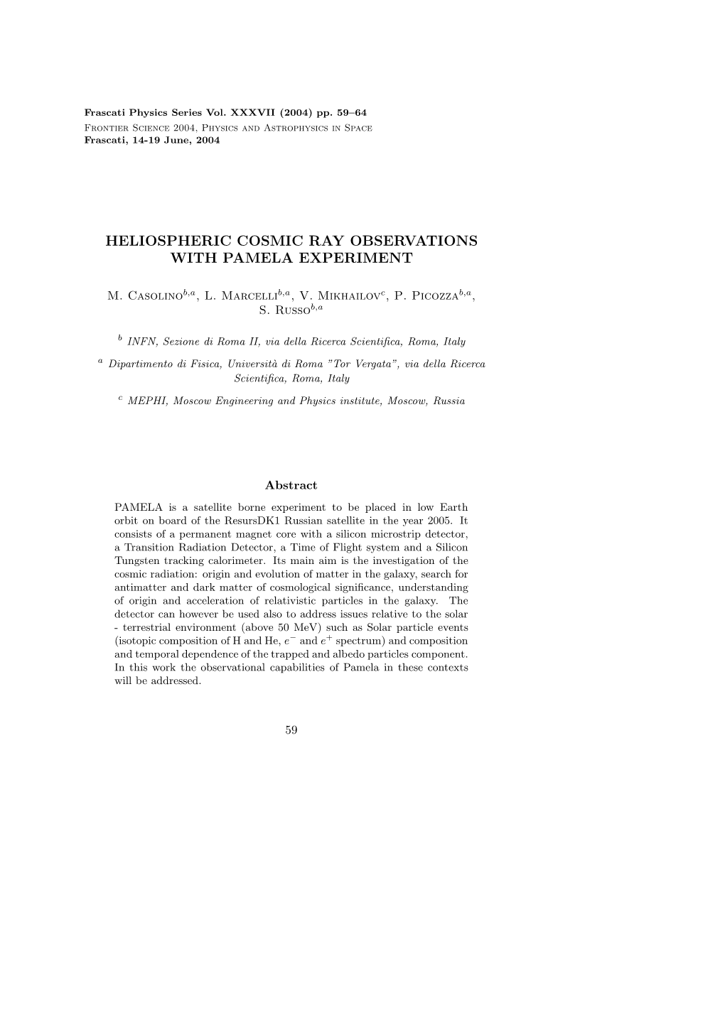 Heliospheric Cosmic Ray Observations with Pamela Experiment