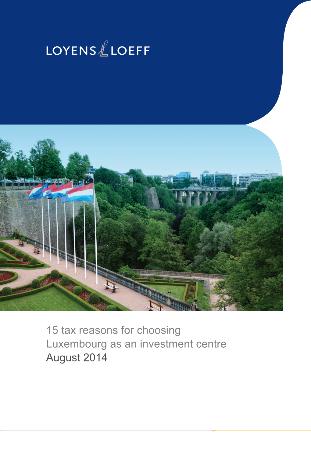 15 Tax Reasons for Choosing Luxembourg As an Investment Centre August 2014