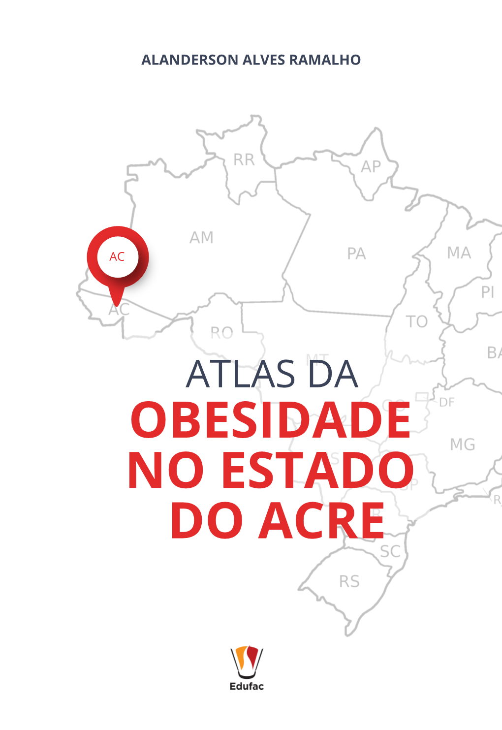 Atlas Da Obesidade No Estado Do Acre Atlas Da Obesidade No Estado Do Acre