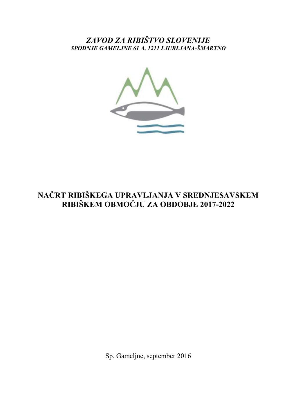 5 Nacrt Ribiskega Upravljanja V Srednjesavskem