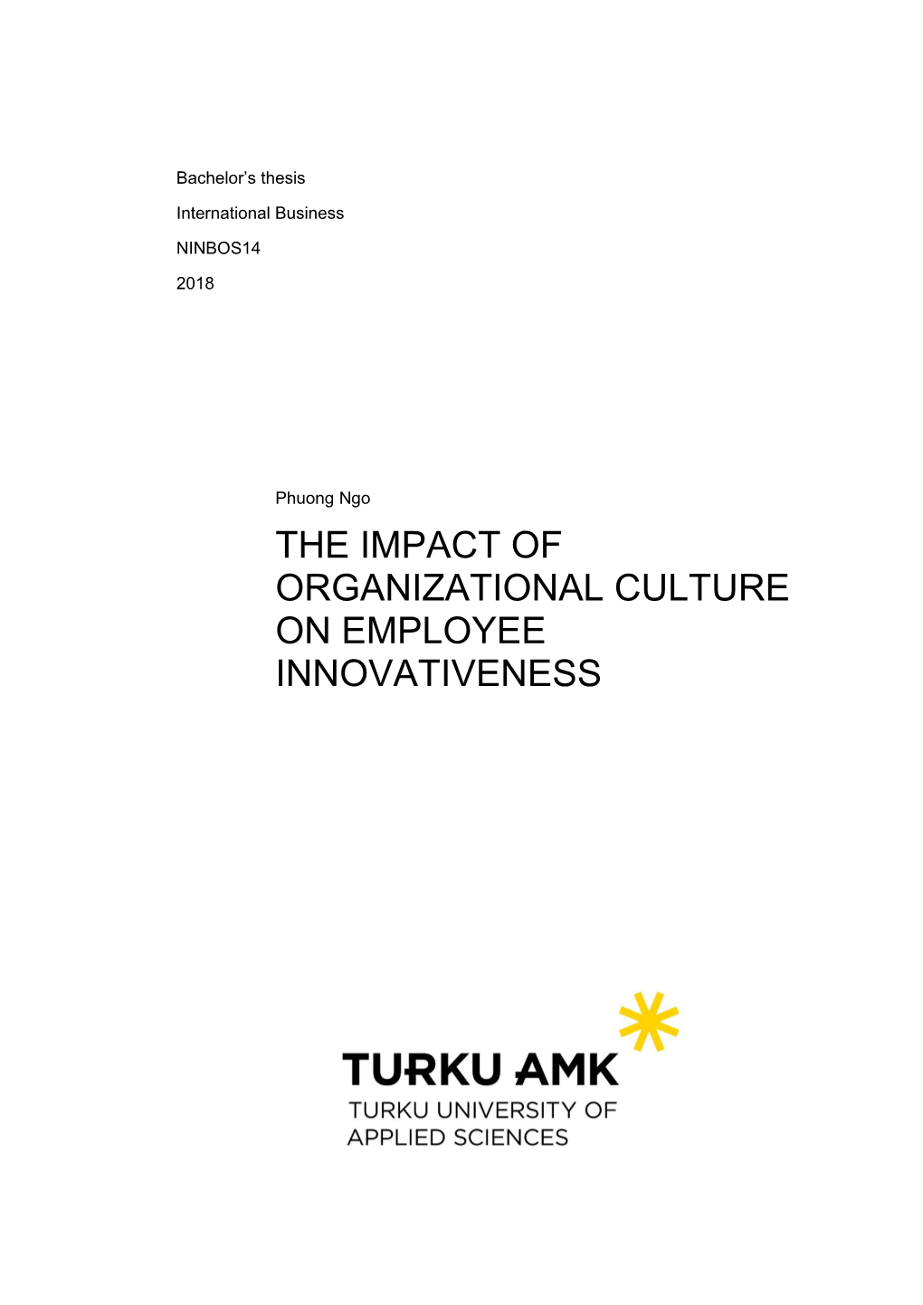 The Impact of Organizational Culture on Employee Innovativeness