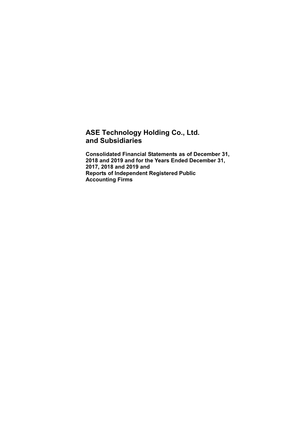 ASE Technology Holding Co., Ltd. and Subsidiaries