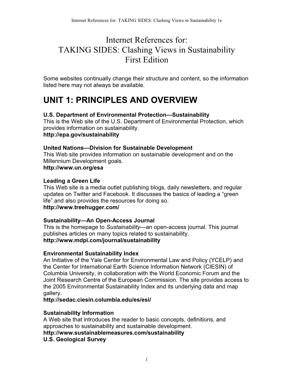 Internet References For: TAKING SIDES: Clashing Views in Sustainability 1E