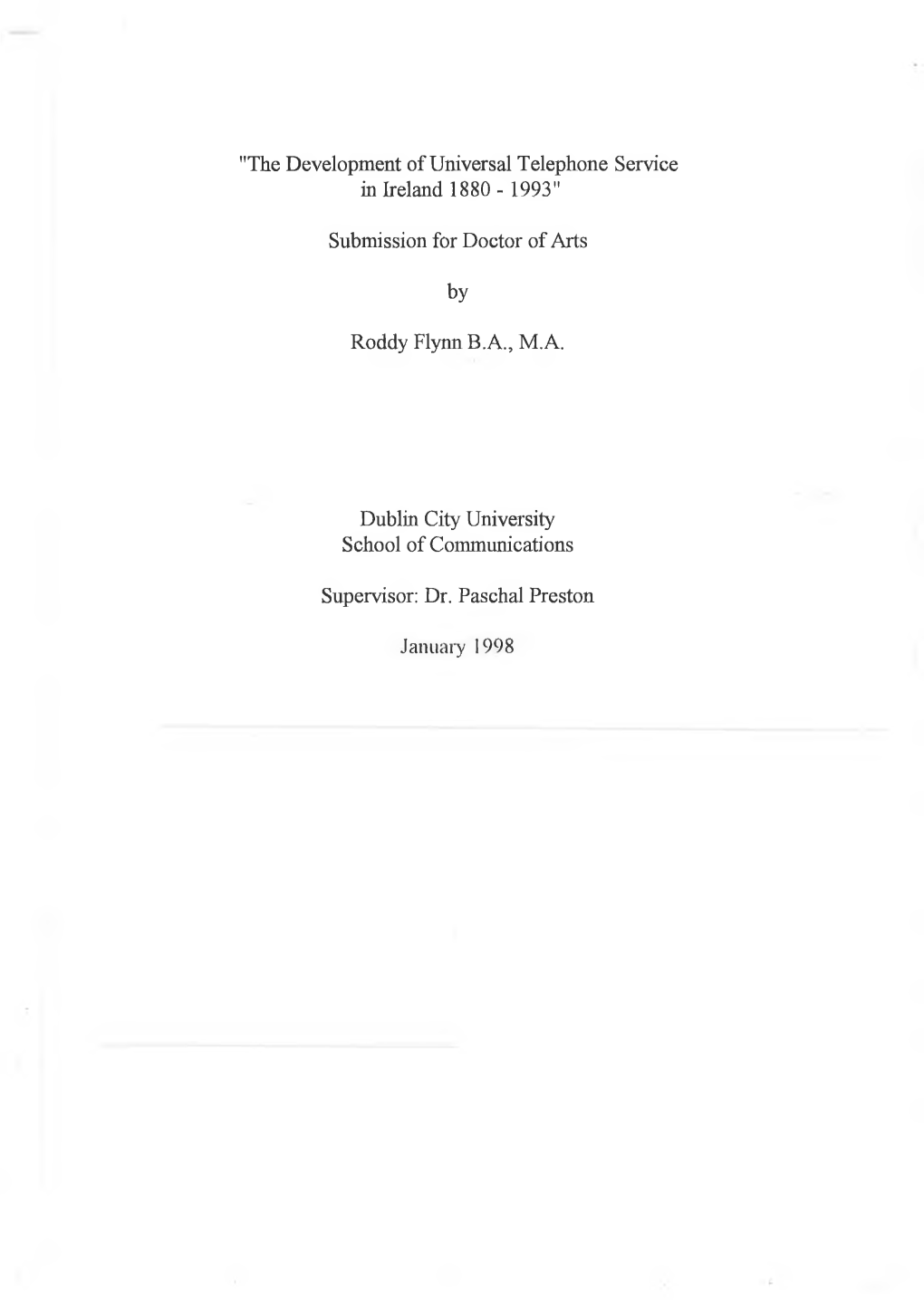 "The Development of Universal Telephone Service in Ireland 1880 - 1993"