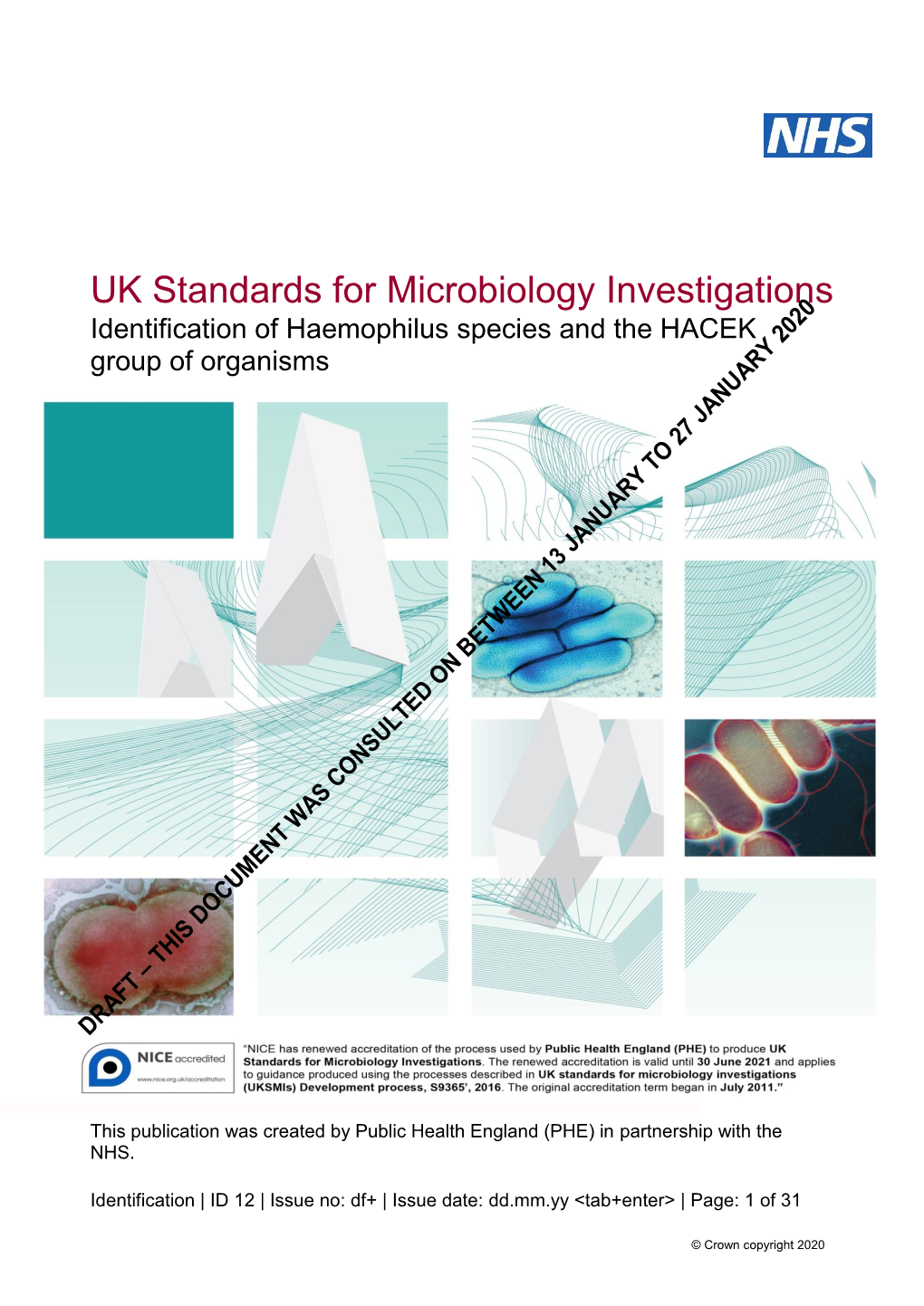 Identification of Haemophilus Species and the HACEK Group of Organisms