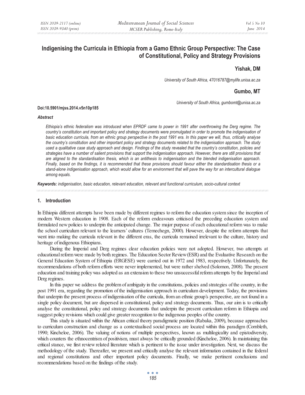 Indigenising the Curricula in Ethiopia from a Gamo Ethnic Group Perspective: the Case of Constitutional, Policy and Strategy Provisions