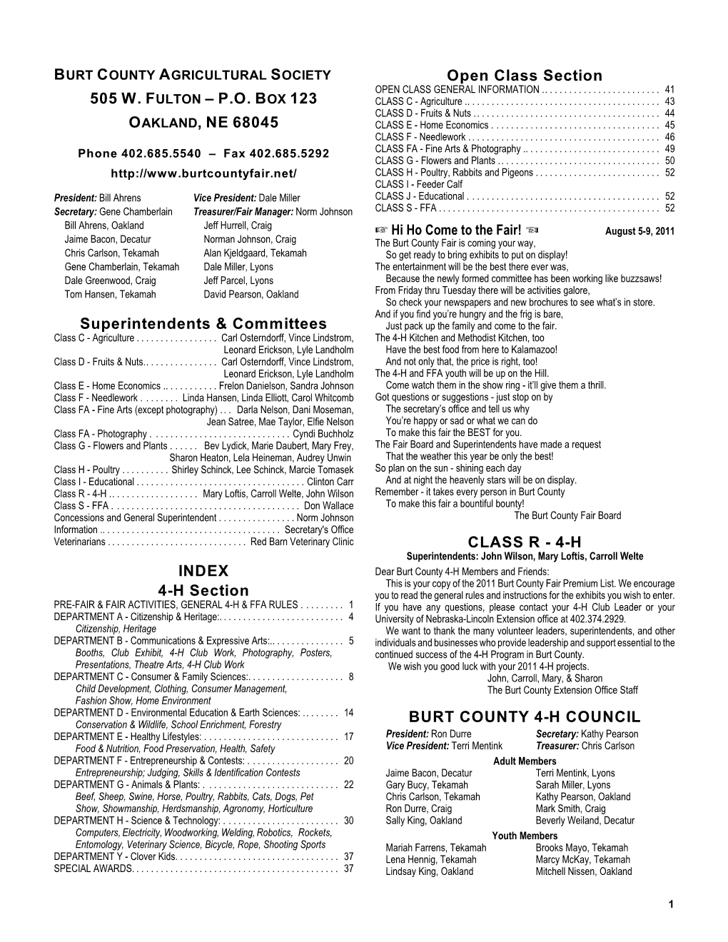 4-H Kitchen and Methodist Kitchen, Too Leonard Erickson, Lyle Landholm Have the Best Food from Here to Kalamazoo! Class D - Fruits & Nuts