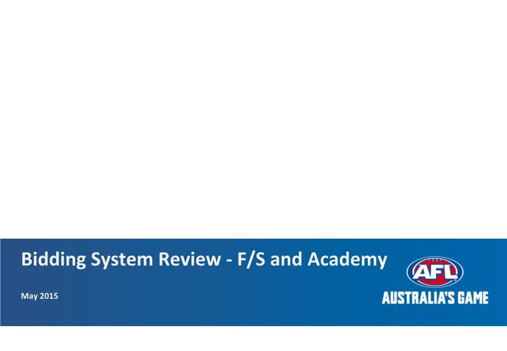 Bidding System Review -‐ F/S and Academy