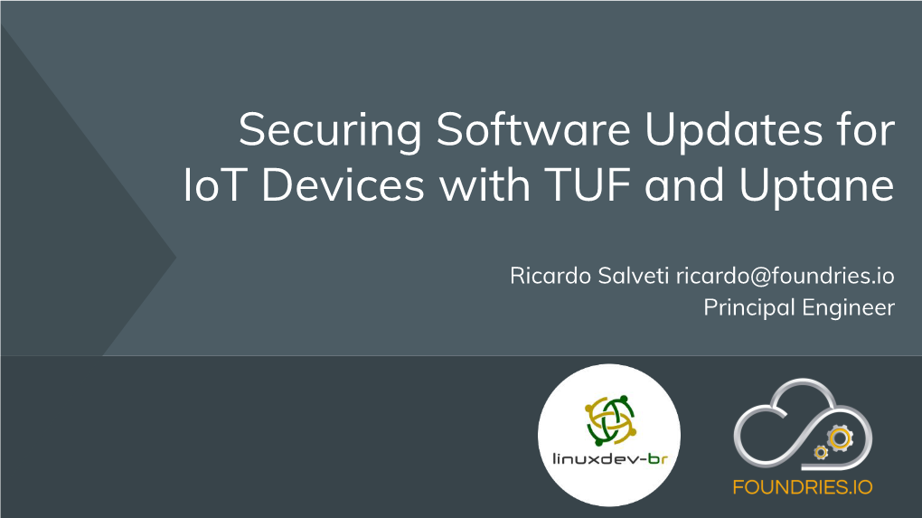 Securing Software Updates for Iot Devices with TUF and Uptane