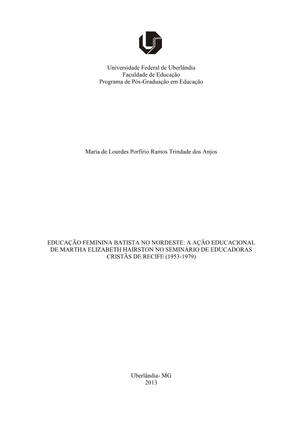 Universidade Federal De Uberlândia Faculdade De Educação Programa De Pós-Graduação Em Educação