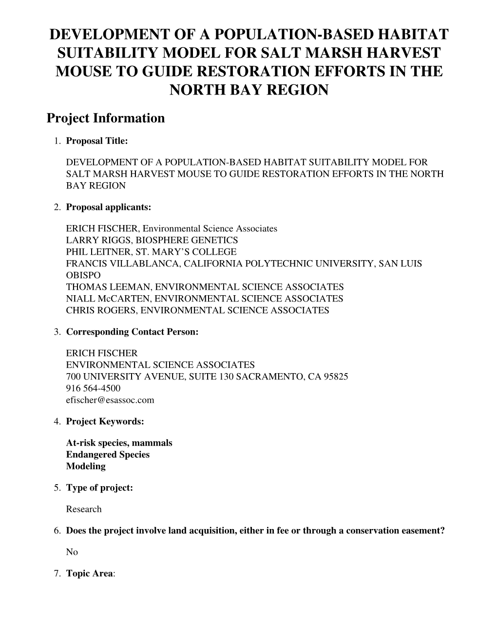 DEVELOPMENT of a POPULATION-BASED HABITAT SUITABILITY MODEL for SALT MARSH HARVEST MOUSE to GUIDE RESTORATION EFFORTS in the NORTH BAY REGION Project Information