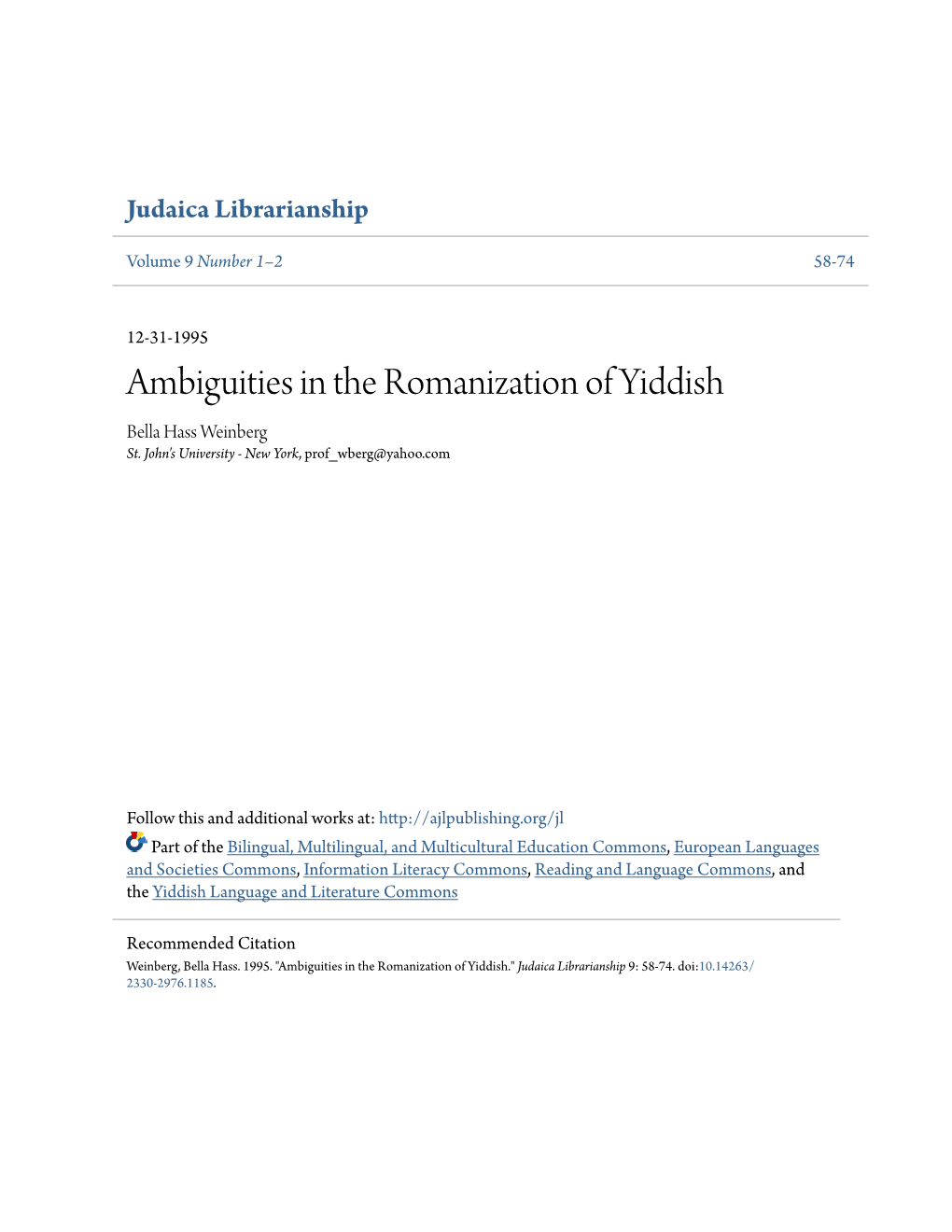 Ambiguities in the Romanization of Yiddish Bella Hass Weinberg St