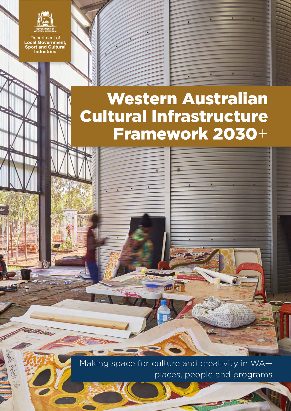 Western Australian Cultural Infrastructure Framework 2030+