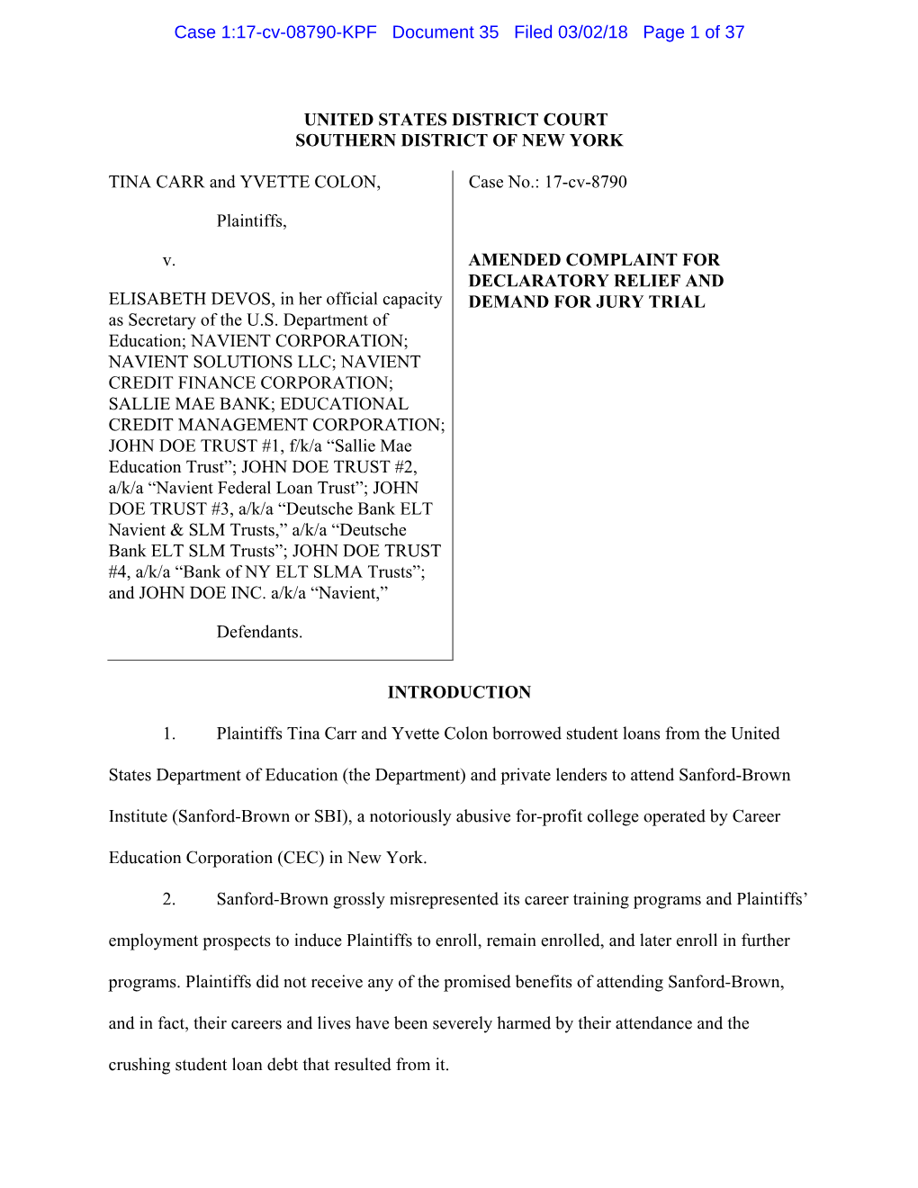 AMENDED COMPLAINT for DECLARATORY RELIEF and ELISABETH DEVOS, in Her Official Capacity DEMAND for JURY TRIAL As Secretary of the U.S