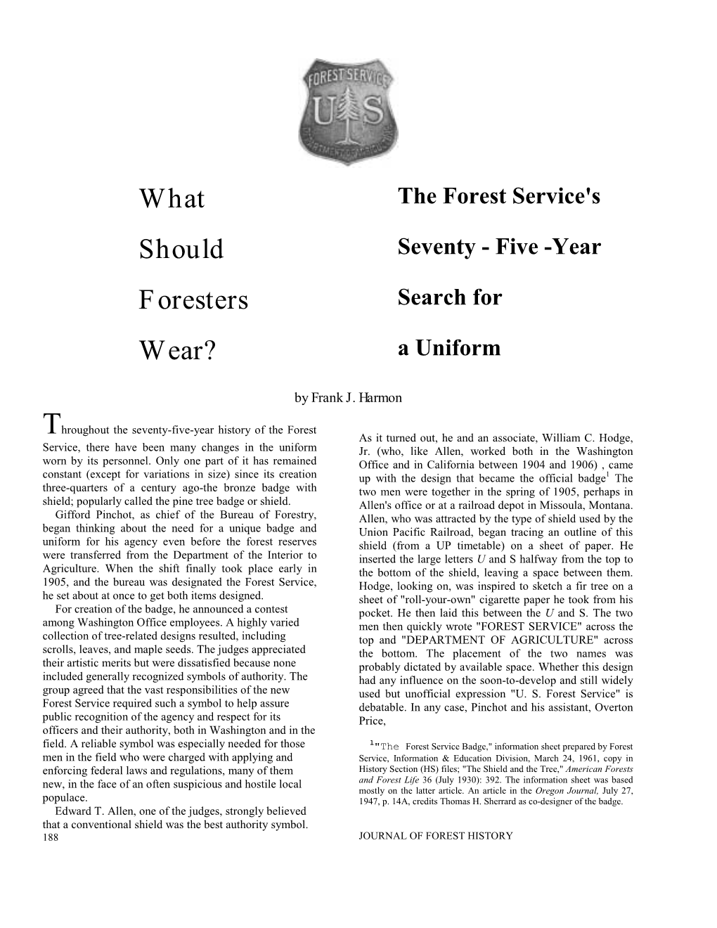 The Forest Service's Should Seventy - Five -Year Foresters Search for Wear? a Uniform
