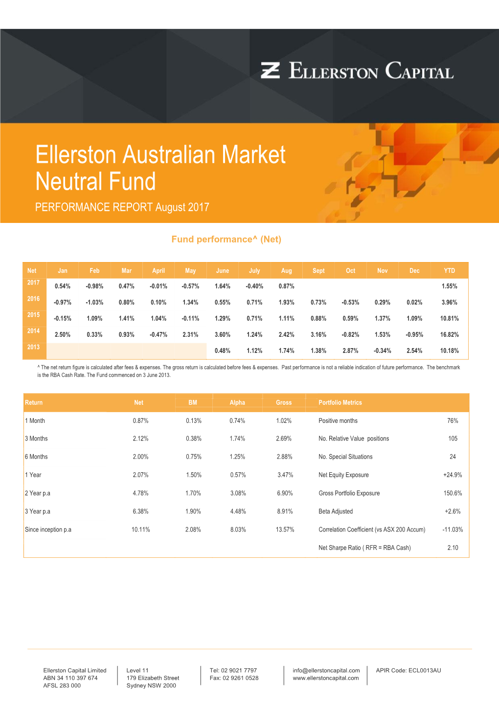 Ellerston Australian Market Neutral Fund PERFORMANCE REPORT August 2017