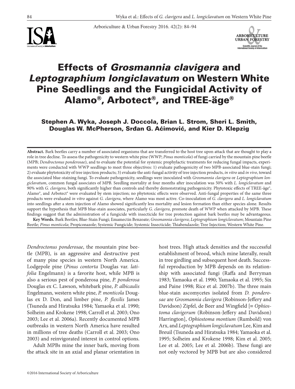 Effects of Grosmannia Clavigera and Leptographium Longiclavatum on Western White Pine Seedlings and the Fungicidal Activity of Alamo®, Arbotect®, and TREE-Äge®