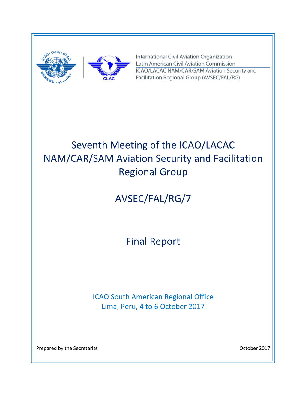 Seventh Meeting of the ICAO/LACAC NAM/CAR/SAM Aviation Security and Facilitation Regional Group