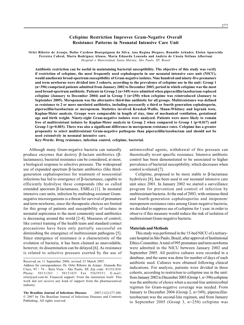 Cefepime Restriction Improves Gram-Negative Overall Resistance Patterns in Neonatal Intensive Care Unit