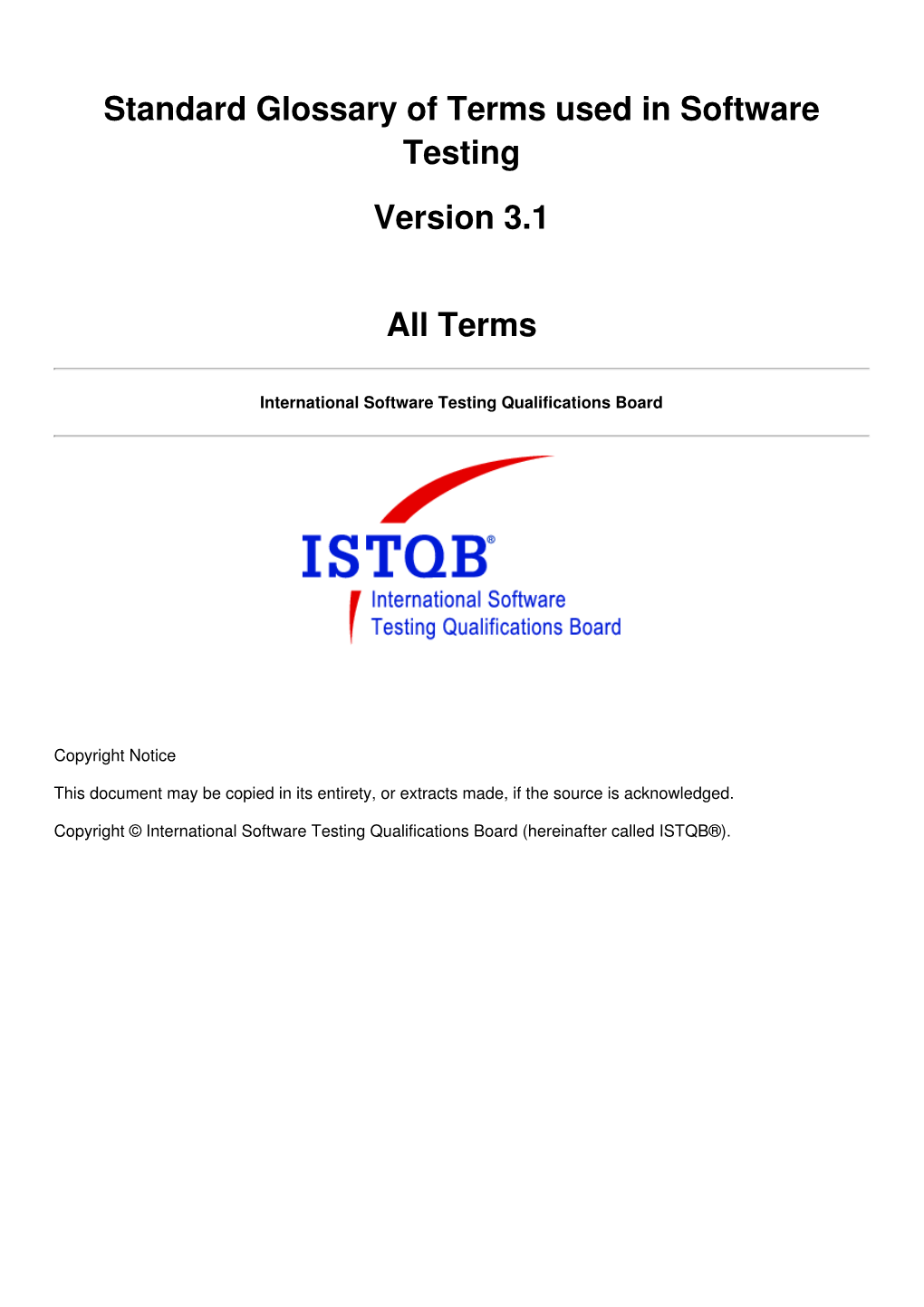 Standard Glossary of Terms Used in Software Testing Version 3.1 All