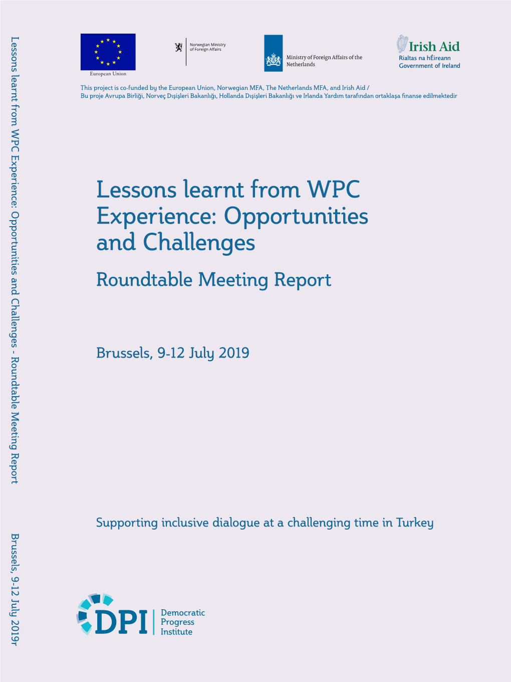 Lessons Learnt from WPC Experience