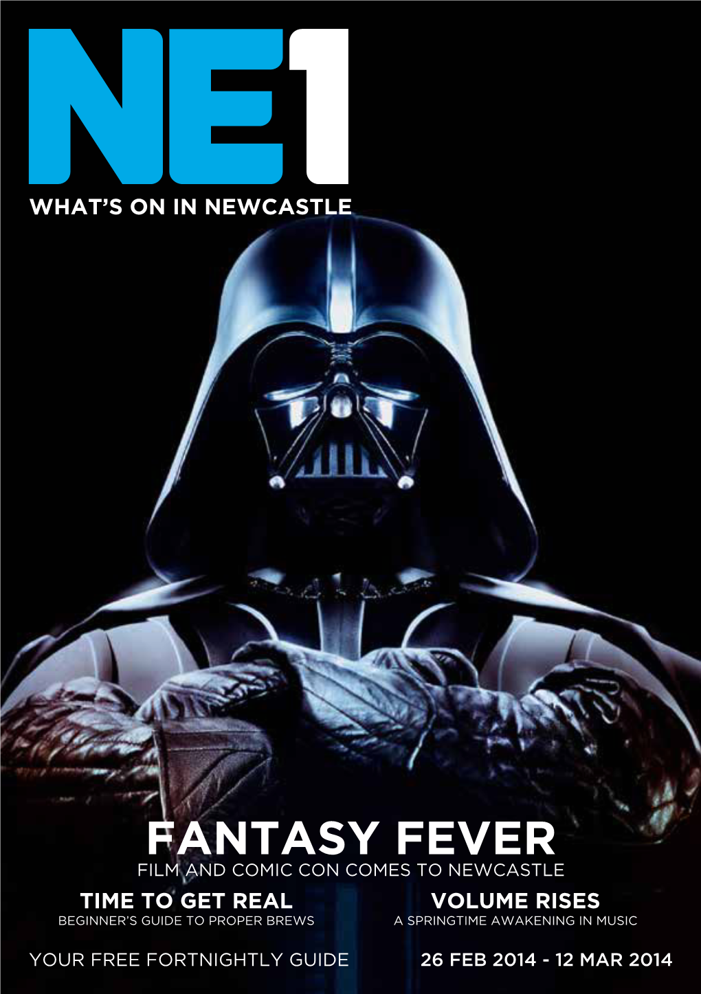 Fantasy Fever Film and Comic Con Comes to Newcastle Time to Get Real Volume Rises Beginner’S Guide to Proper Brews a Springtime Awakening in Music