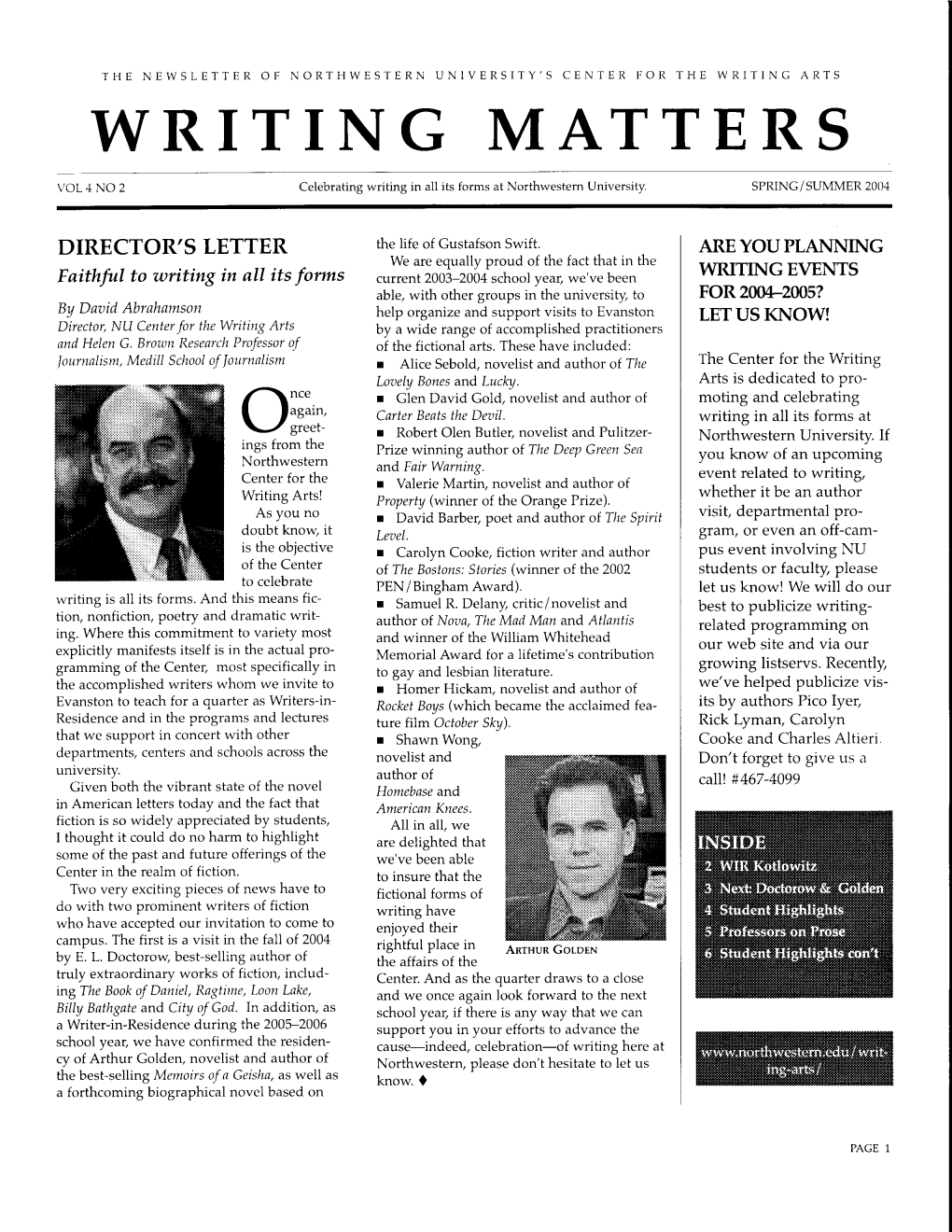 WRITING MATTERS Vol.R No 2 Celebrating Wriiing in All Its Forms at Northwestern University SPRING/SUMMER 2OO]