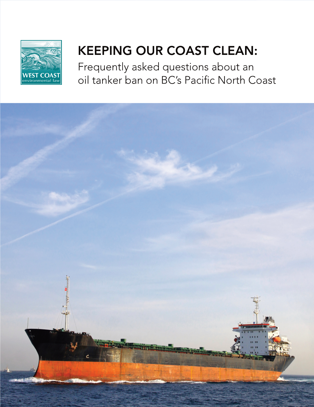 Keeping Our Coast Clean: Frequently Asked Questions About an Oil Tanker Ban on BC's Pacific North