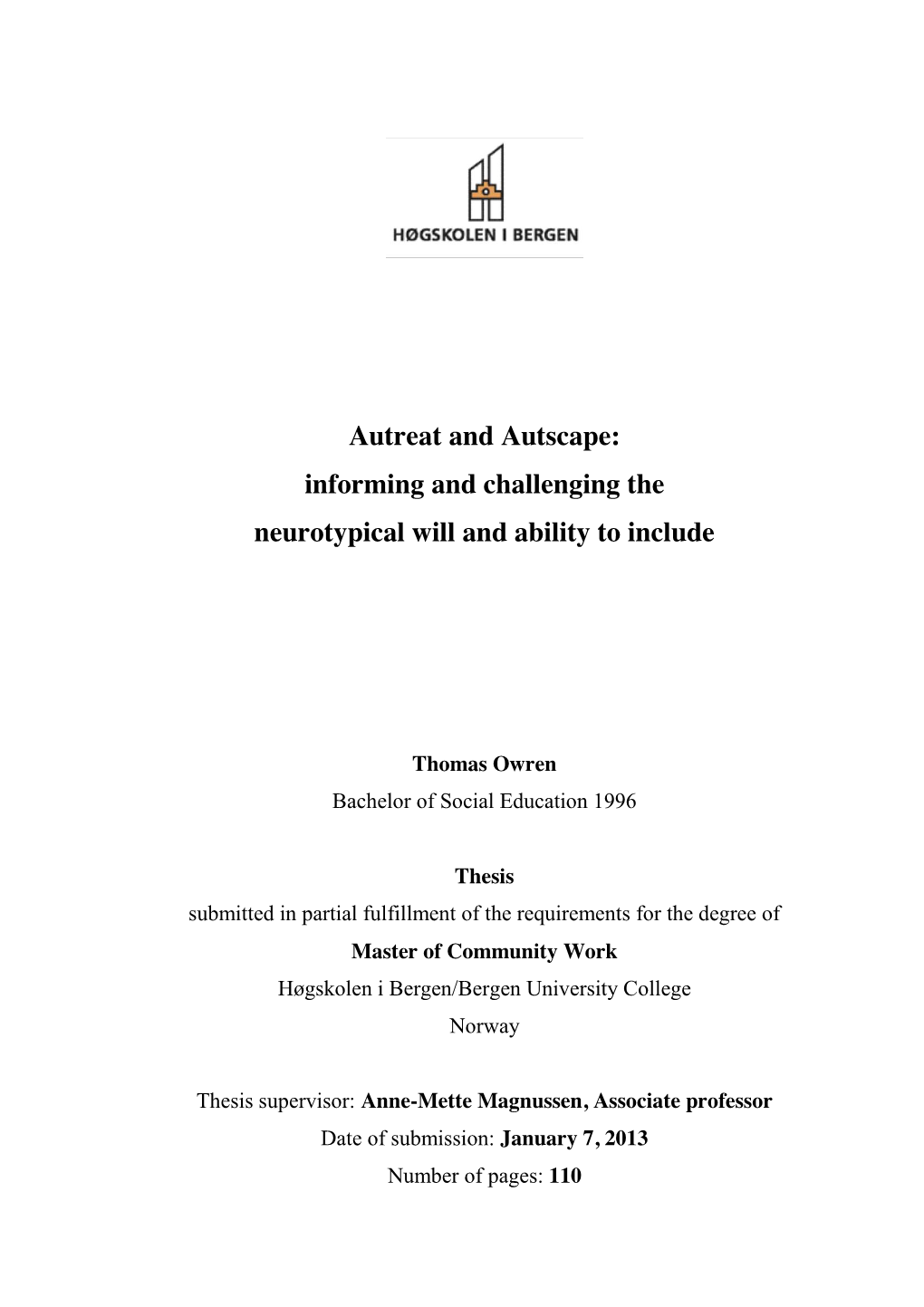 Autreat and Autscape: Informing and Challenging the Neurotypical Will and Ability to Include