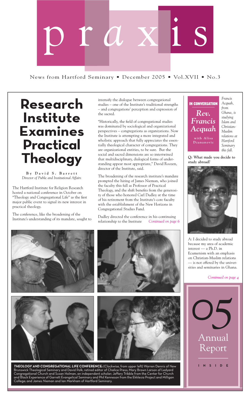 Research Institute Examines Practical Theology Continued from Page 1 THEOLOGY: Had Other Problems Also Prods Us to Each Keep Current on Locally