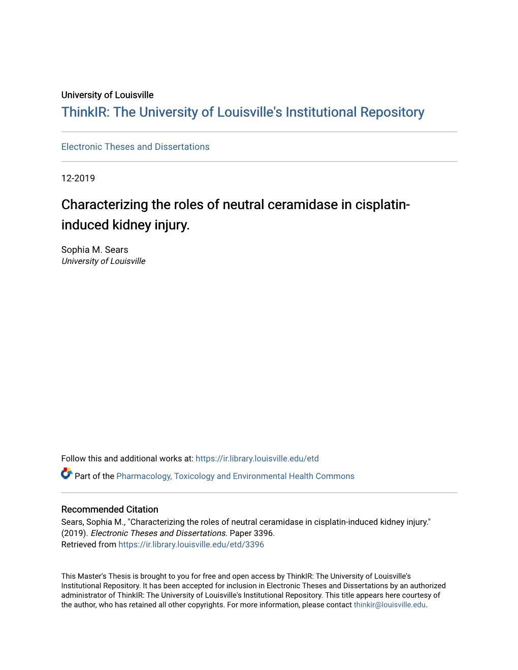 Characterizing the Roles of Neutral Ceramidase in Cisplatin-Induced Kidney Injury." (2019)