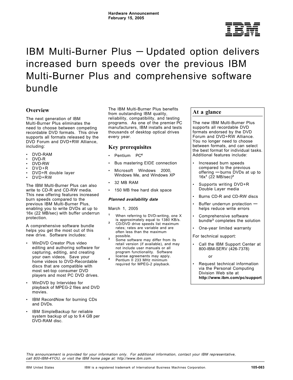 IBM Multi-Burner Plus — Updated Option Delivers Increased Burn Speeds Over the Previous IBM Multi-Burner Plus and Comprehensive Software Bundle