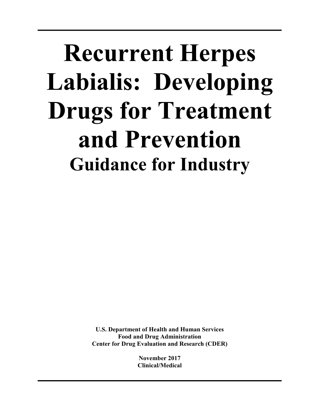 Recurrent Herpes Labialis: Developing Drugs for Treatment and Prevention Guidance for Industry