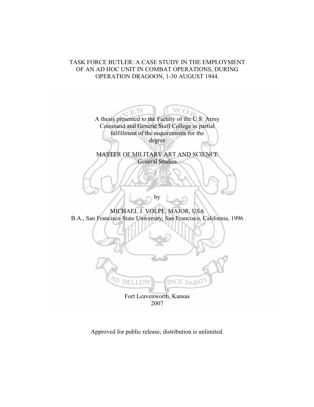 Task Force Butler: a Case Study in the Employment of an Ad Hoc Unit in Combat Operations, During Operation Dragoon, 1-30 August 1944