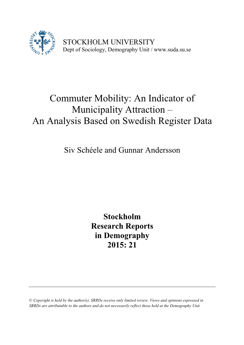 Commuter Mobility: an Indicator of Municipality Attraction – an Analysis Based on Swedish Register Data