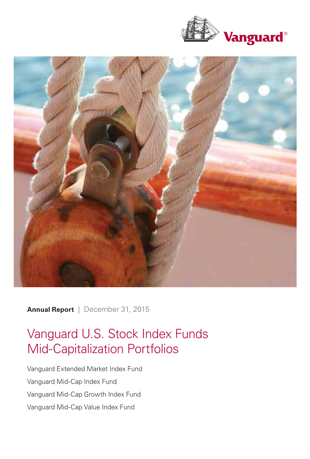 Vanguard U.S. Stock Index Funds Mid-Capitalization Portfolios Annual