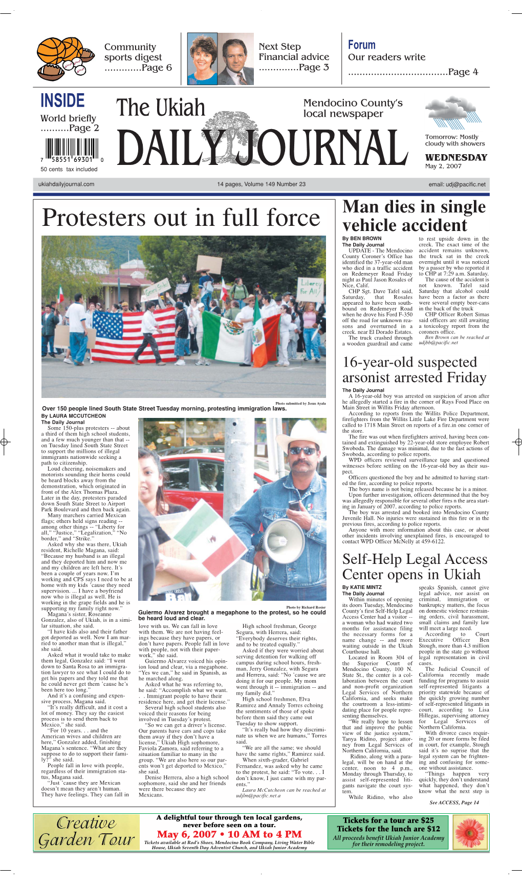 Protesters out in Full Force Vehicle Accident by BEN BROWN to Rest Upside Down in the the Daily Journal Creek