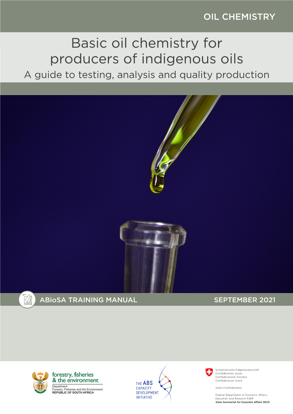 Basic Oil Chemistry for Producers of Indigenous Oils a Guide to Testing, Analysis and Quality Production