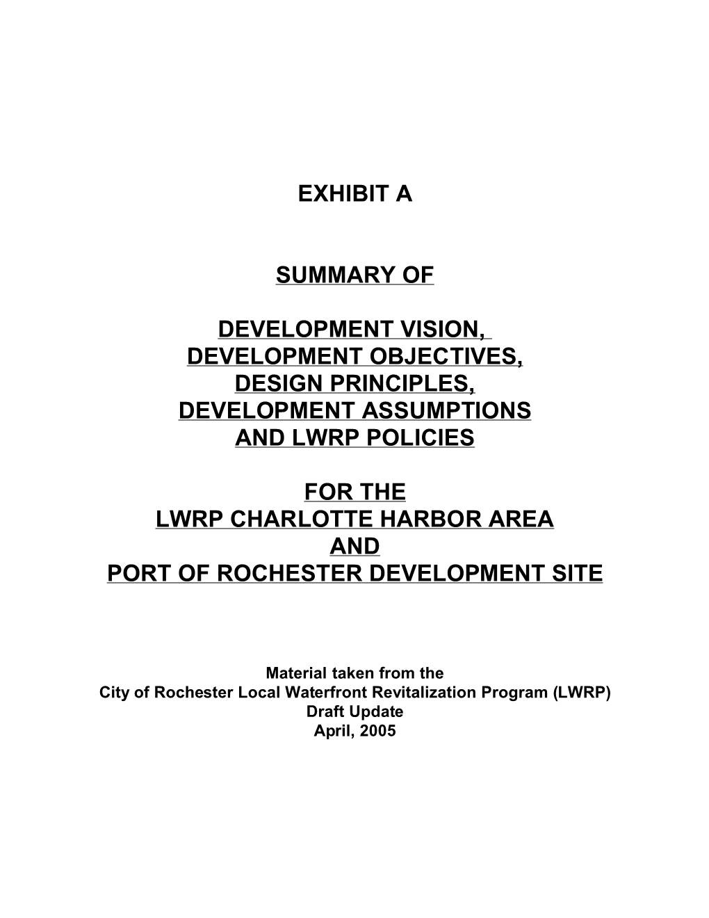 Local Waterfront Revitalization Program (LWRP) Draft Update April, 2005 LWRP Waterfront Development Vision and Goals