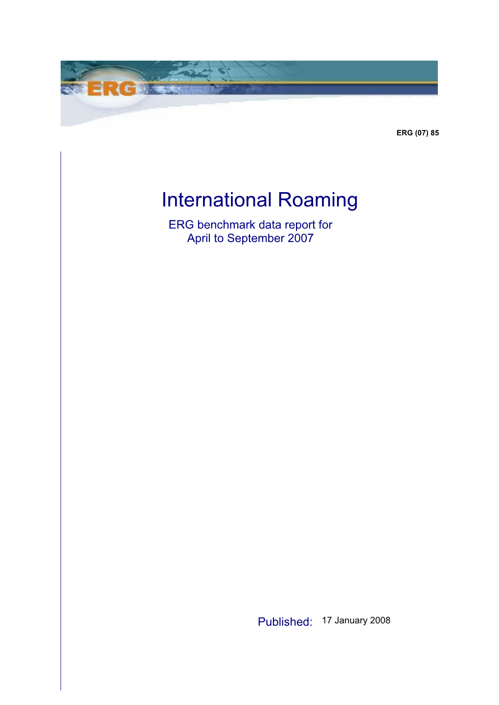 International Roaming ERG Benchmark Data Report for April to September 2007