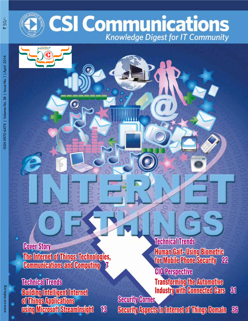 Cover Story the Internet of Things: Technologies, Communications